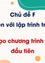Chủ đề F - Bài 2 Tạo chương trình Scratch đầu tiên